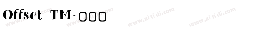 Offset TM字体转换